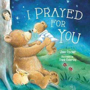 USED-I Prayed for You by Fischer, Jean (Board book)