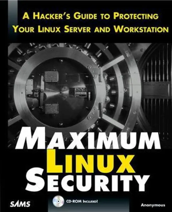 Used English Softcover "Maximum Linux Security: A Hacker's Guide to Protecting Your Server and Workstation" by Anonymous (Good Condition, Hacking & Network Systems Tools Focus, 2.9 lbs, for Linux Users, Sams-Related Resource)