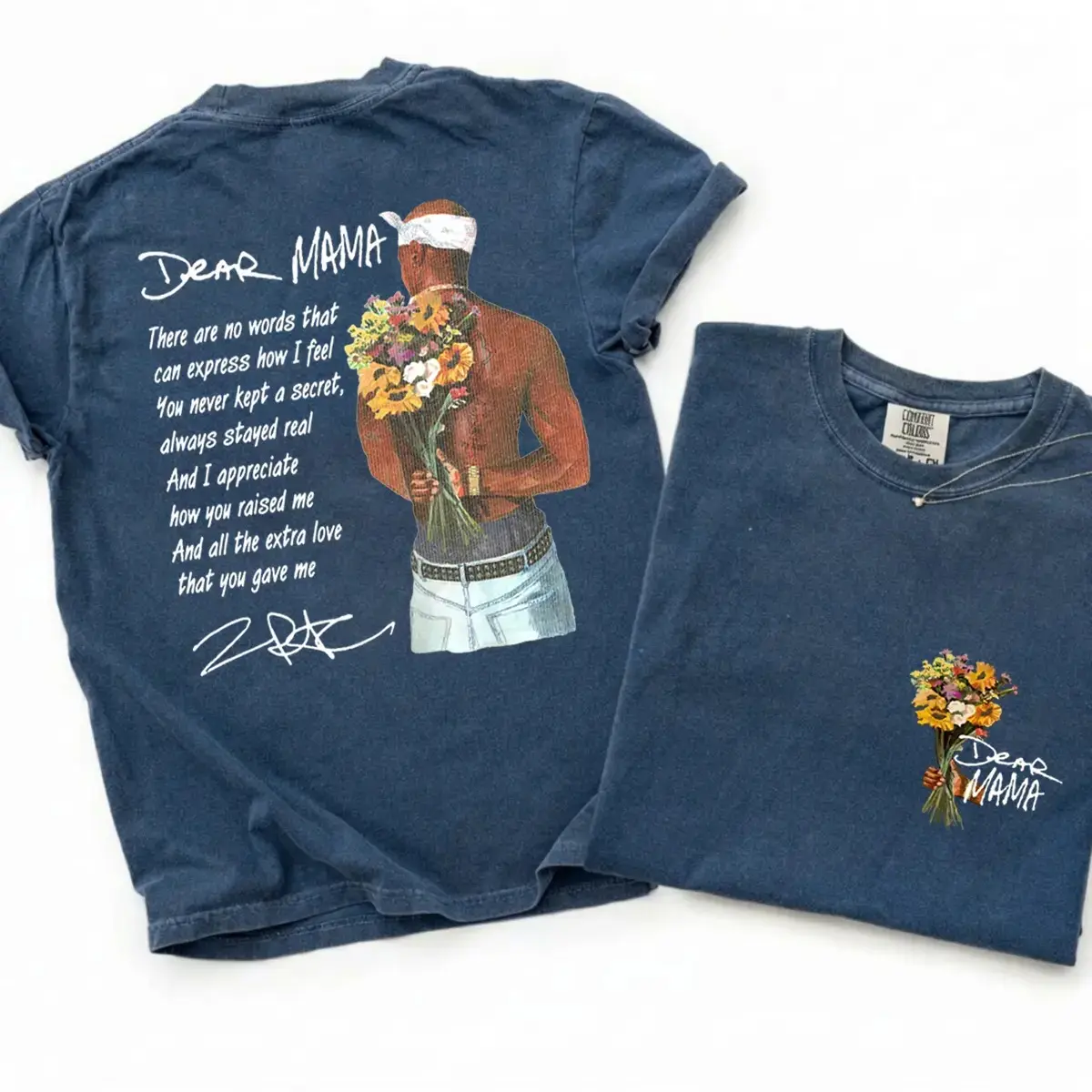[Comfort Color] Dear Mama Tupac T-Shirt, 2Pac Lyrics Unisex Tee, Happy Mother's Day Tee, Mother’s Day Gift