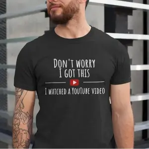 Funny BBQ T-Shirt, “Don’t Worry I Got This I Watched a YouTube Video” Grill Tee, Perfect Gift for Men, Dad, Father’s Day, Barbecue Lovers, Fun Grilling Shirt