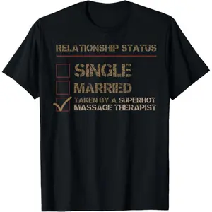 100% Cotton Licensed Massage Therapist Therapy Relationship Status T-Shirt