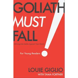 USED-Goliath Must Fall for Young Readers: Winning the Battle Against Your Giants by Giglio, Louie (Hardcover)