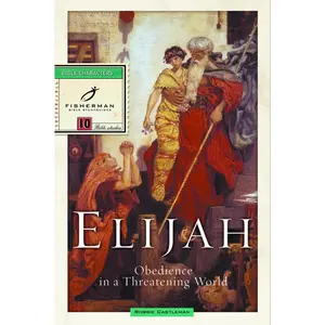 USED Book - Elijah: Obedience in a Threatening World by Castleman, Robbie (Paperback) - english