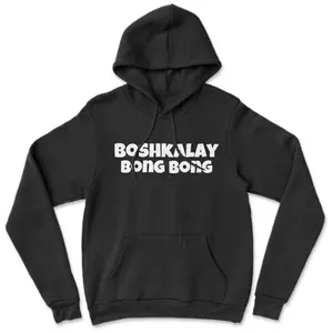 Boshkalay Bong Bong Black Hoodie, Boshkalay Bong Bong Black Hoodie