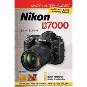 USED-Magic Lantern Guides®: Nikon D7000 by Simon Stafford (Paperback)