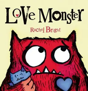 USED Book - Love Monster by Bright, Rachel (Hardcover) - english