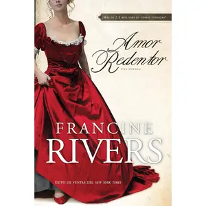 Amor Redentor: Una novela (Redeeming Love,Spanish Edition)