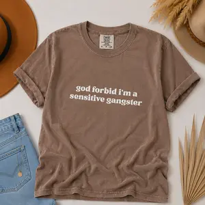 Comfort Colors God Forbid I'm a Sensitive Gangster T-Shirt, Funny Quote Tee, Love Island Funny Quote Merch, Trendy Gift for Women, For Woman - TrendWear USA