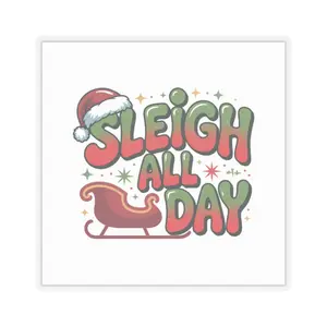 Sleigh All Day, Christmas Sticker