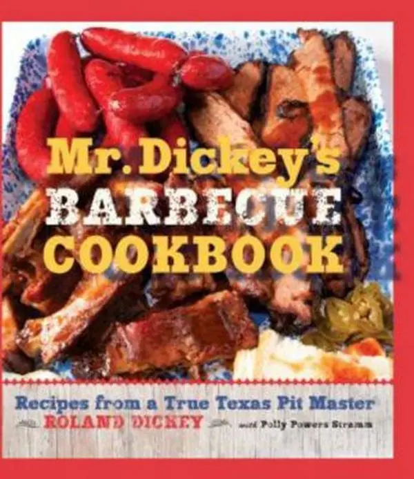 USED Book - Mr. Dickey's Barbecue Cookbook: Recipes from a True Texas Pit Master by Dickey, Roland (Hardcover) - english