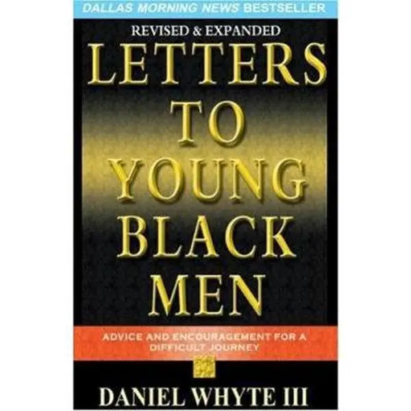 USED-Letters to Young Black Men: Advice and Encouragement for a Difficult Journey, 10th ...