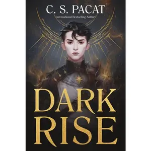 Dark Rise (Dark Rise: Volume Number 1) by C. S. Pacat [Paperback Book]