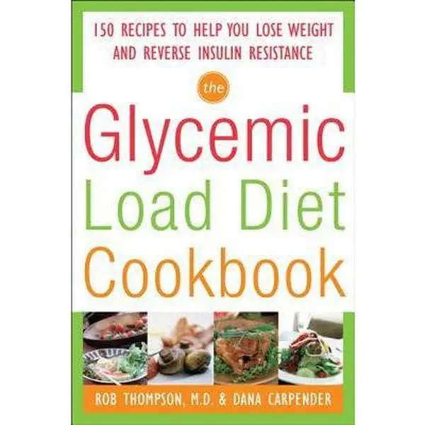 USED Book - The Glycemic-Load Diet Cookbook: 150 Recipes to Help You Lose Weight and Reverse Insulin Resistance by Thompson, Rob (Paperback) - english