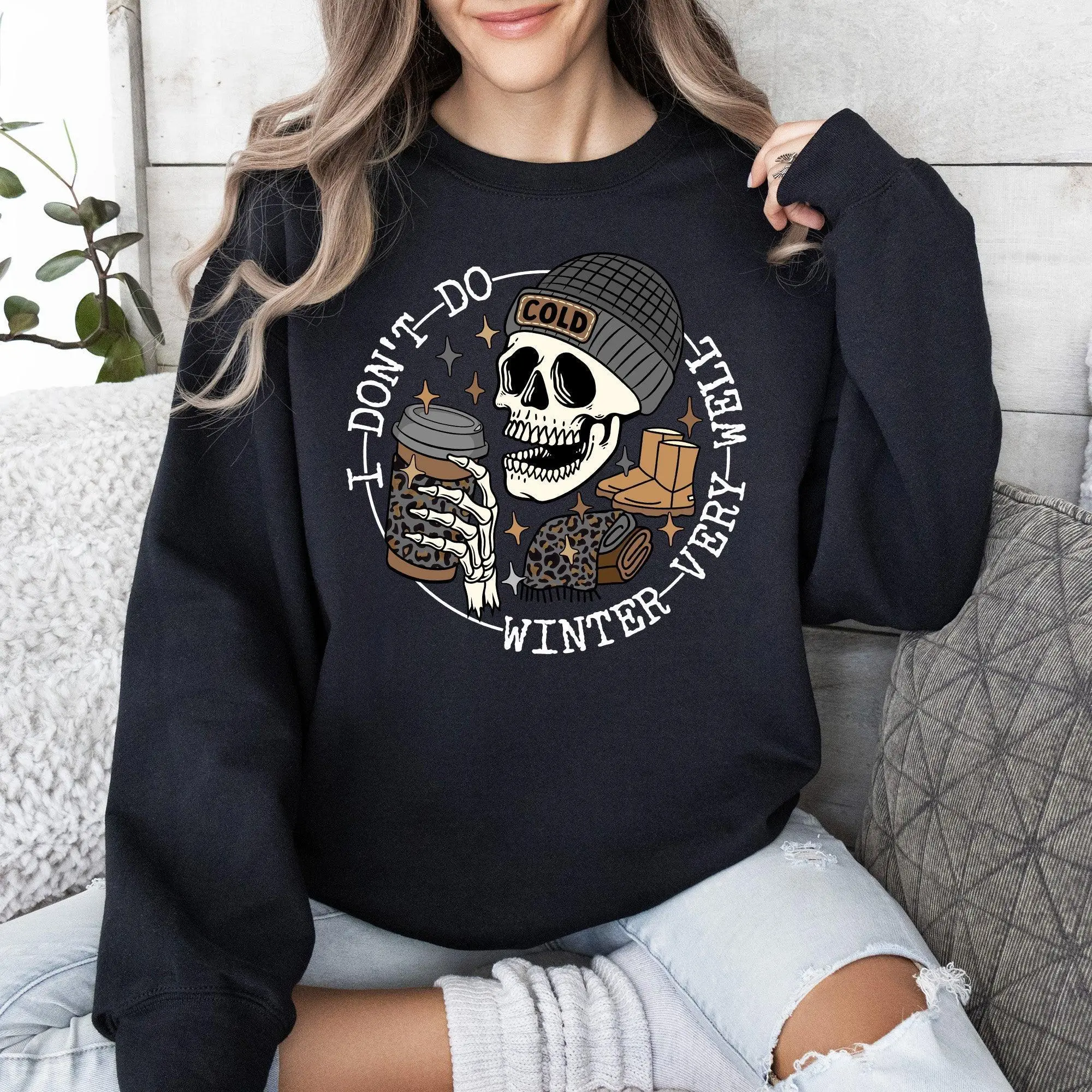 I Don't Do Winter Very Well, Skeleton, Freezing Cold, Sweatshirt