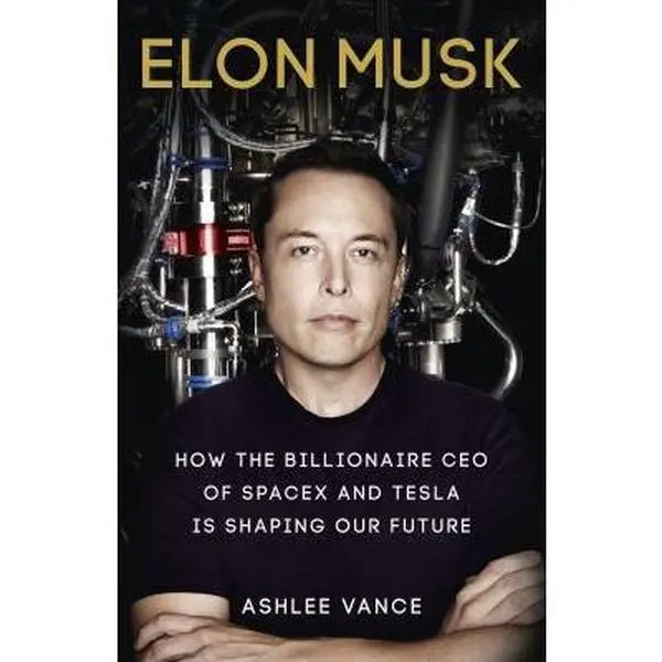 USED-Elon Musk: How the Billionaire CEO of Spacex and Tesla is Shaping Our Future by Ashlee Vance (Paperback)
