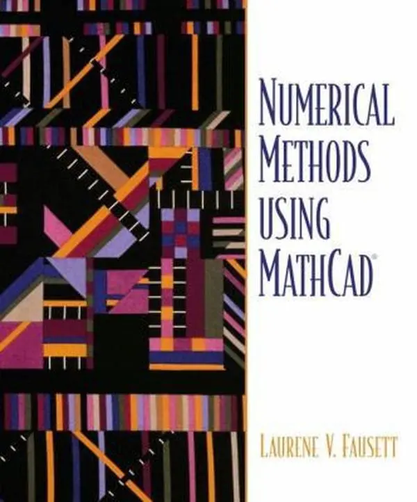 USED-Numerical Methods Using MathCAD by Fausett, Laurene V. (Paperback)