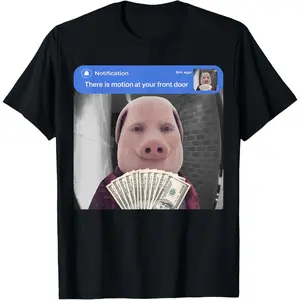 100% Premium Cotton graphic tees There is Motion At Your Front Door Funny Joke John Pork Meme T-Shirt