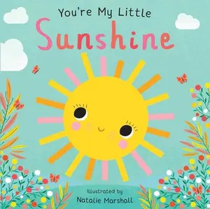 USED-You're My Little Sunshine by Edwards, Nicola (Board book)