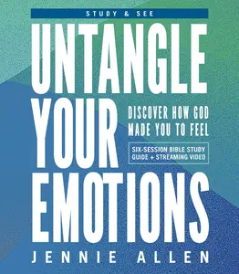 Untangle Your Emotions Bible Study Guide Plus Streaming Video: Discover How God Made You to Feel -- Jennie Allen - Paperback