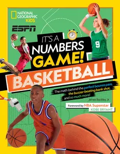 USED-It's a Numbers Game! Basketball: The Math Behind the Perfect Bounce Pass, the Buzzer-Beating Bank Shot, and So Much More! by Buckley, James (Hardcover)