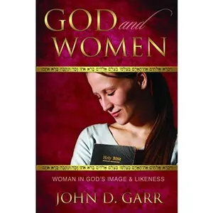 USED Book - God and Women: Woman in God's Image and Likeness by John D. Garr (Paperback) - english