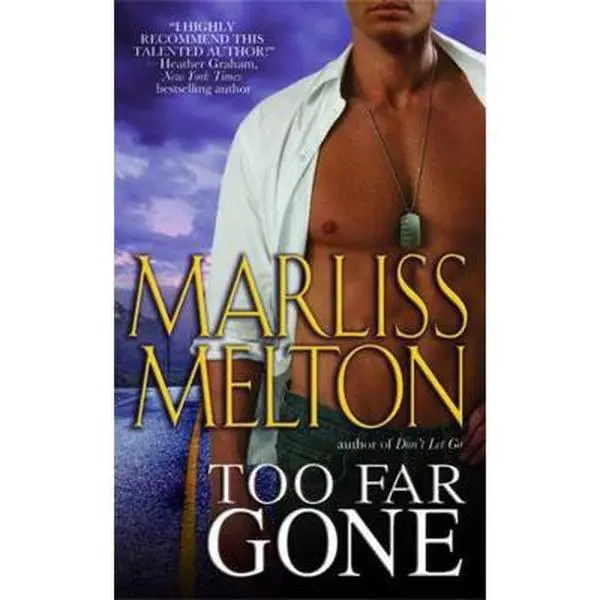 USED-Too Far Gone by Melton, Marliss (Mass Market Paperback)