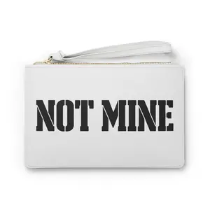 NOT MINE Clutch Bag | Bold Stencil Text, Minimalist Statement Accessory