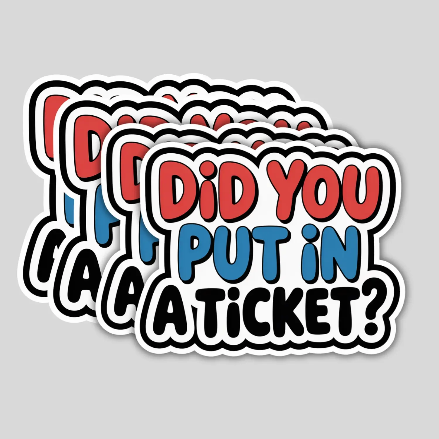 4PCS Did You Put in a Ticket Stickers – Funny Tech & Project Manager Vinyl Decals for Laptop, Bottle, Tumbler – Gift for Coworkers