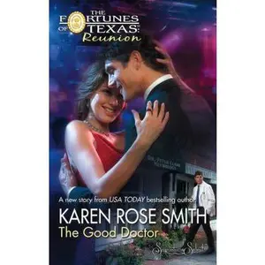 USED-The Good Doctor by Karen Rose Smith (Unknown)