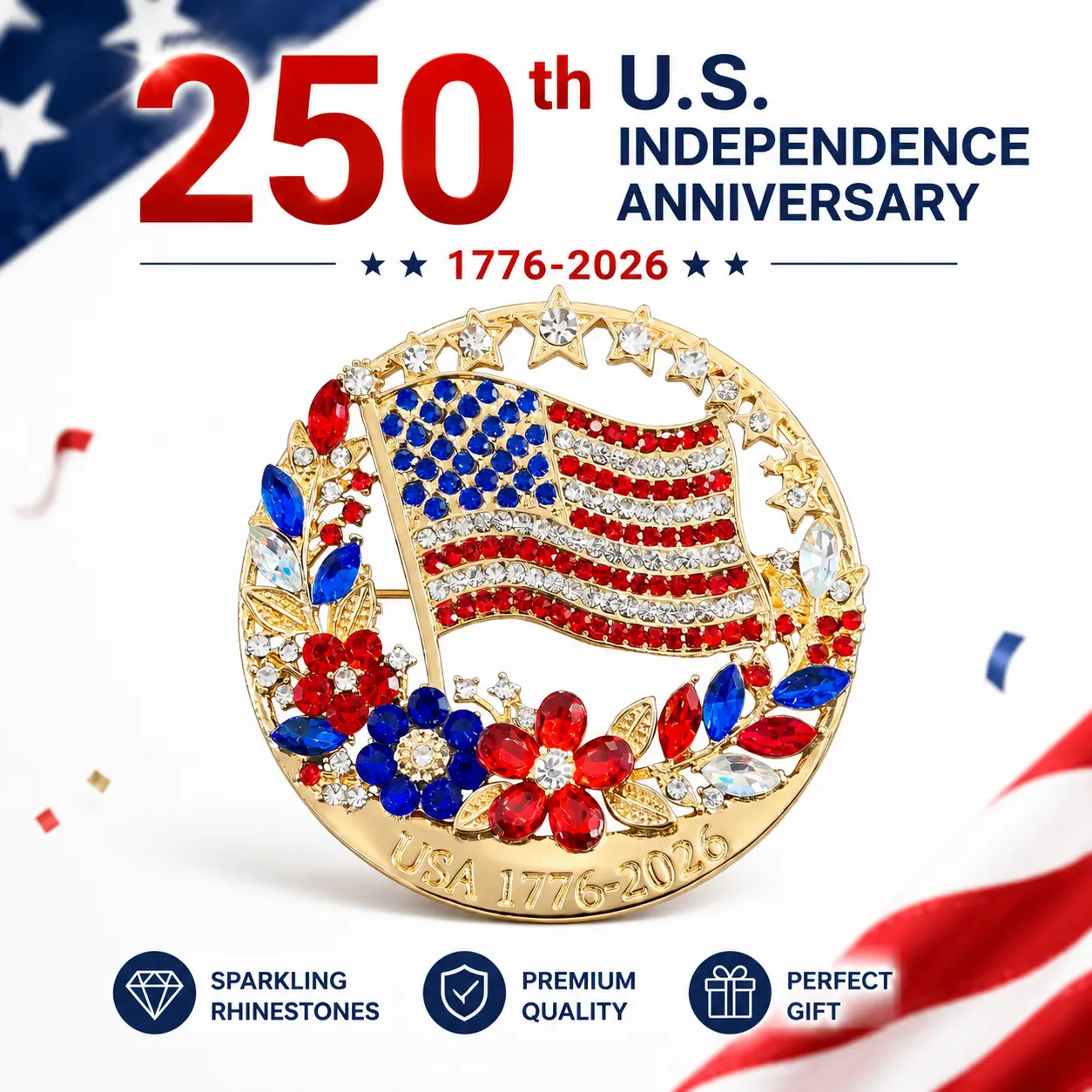 USA Independence 250th Anniversary Commemorative Brooch Pin — Gold Tone Alloy, Red White Blue Rhinestone Inlay, American Flag & Star Filigree, Patriotic Lapel Pin for Men Women, 1776-2026 Collectible Jewelry design badge