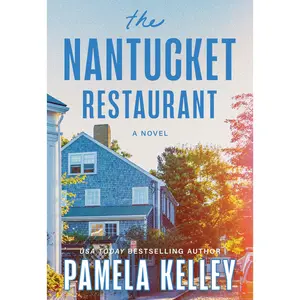The Nantucket Restaurant -- Pamela Kelley - Hardcover