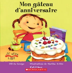 USED-Mon G?teau d'Anniversaire (Je Veux Lire) (French Edition) by Olivia George (Paperback)