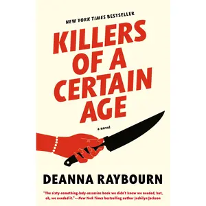 Killers of a Certain Age -- Deanna Raybourn - Paperback