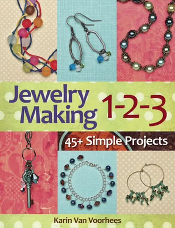 USED Book - Jewelry Making 1-2-3: 45+ Simple Projects by Van Voorhees, Karin (Paperback) - english