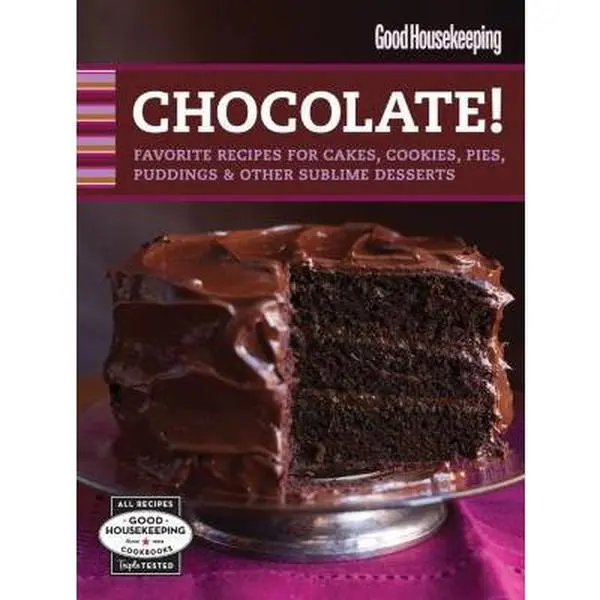 Used Good Housekeeping Chocolate! Baking Cookbook - Home Cooking Sweet Recipes for Cakes, Cookies, Pies, Puddings & Other Sublime Desserts, Introduction to Baking, Detailed Advice on Finishing Touches by Good Housekeeping Editors (English), Hearst, Chocol