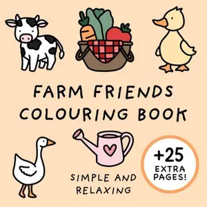 Farm Friends Colouring Book - Bold Illustrations, Relaxing Colouring Experience, Stress Reliever for Adult Arts & Crafts Enthusiasts