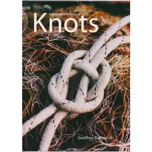 USED-The Complete Book of Knots by Geoffrey Budworth (Unknown)