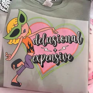 Delusional and expensive crew tee