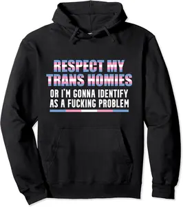 Funny Respect My Trans Homies Trans Pride Transgender Pullover Hoodie - Viqarfaroo Shop 29B0CT9N7M8S