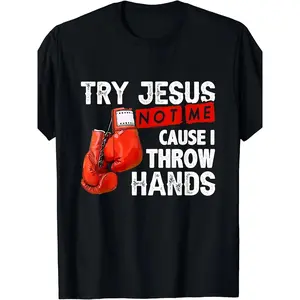 Test Your Faith in God, Not My Patience, As I Might Get Physical.A Humorous And Stylish Boxing MMA T-Shirt for Men