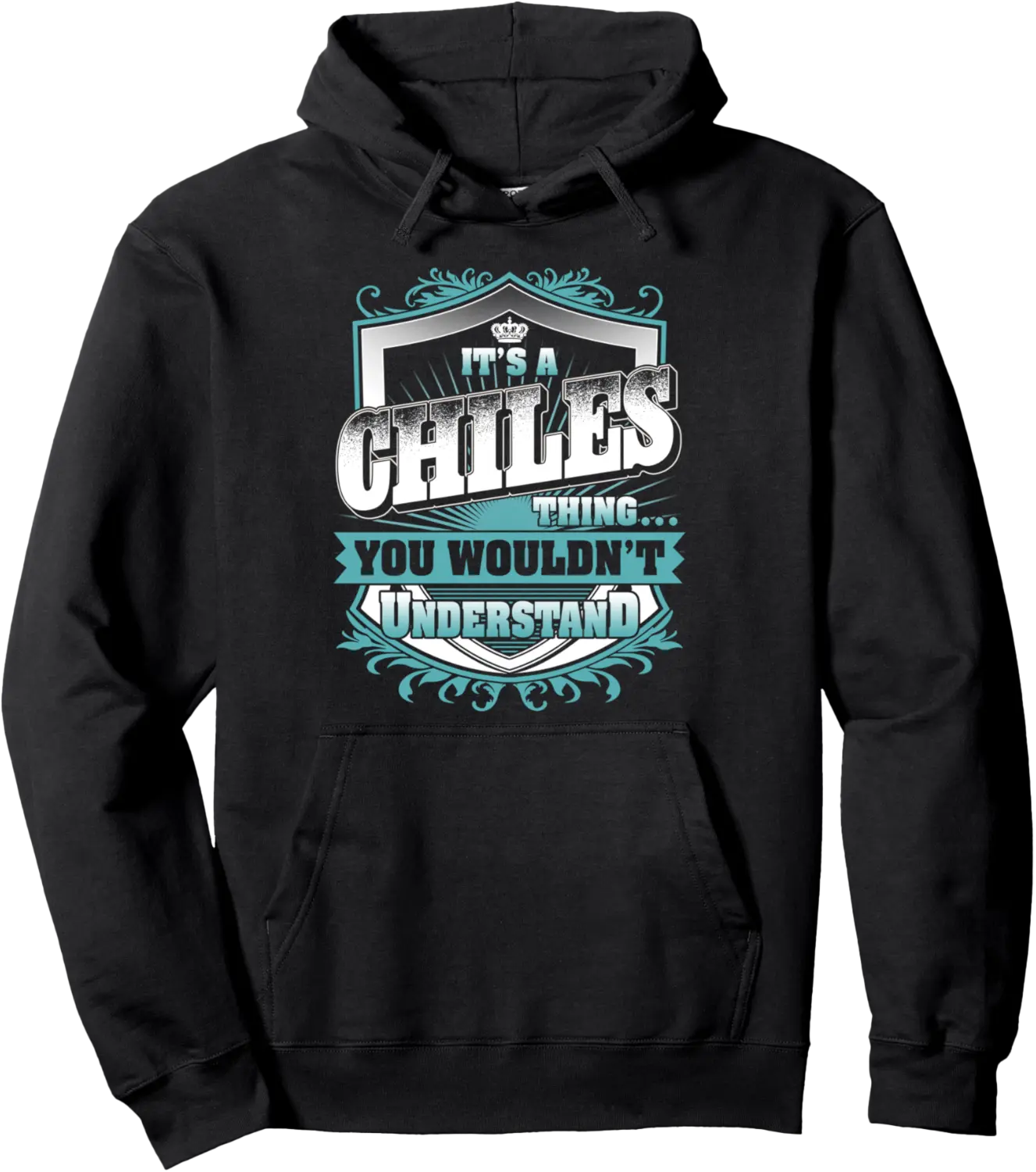 It's A CHILES Thing You Wouldn't Understand Family Name Pullover Hoodie - Jamespatric Shop 49B0DJRPFPS7