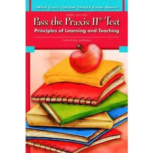 USED Book - Pass the Praxis II Test: Principles of Learning and Teaching by Shorall, Christina (Paperback) - english
