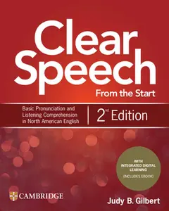 USED-Clear Speech from the Start Student's Book with Integrated Digital Learning: Basic Pronunciation and Listening Comprehension in North American English by Gilbert, Judy B. (Paperback)