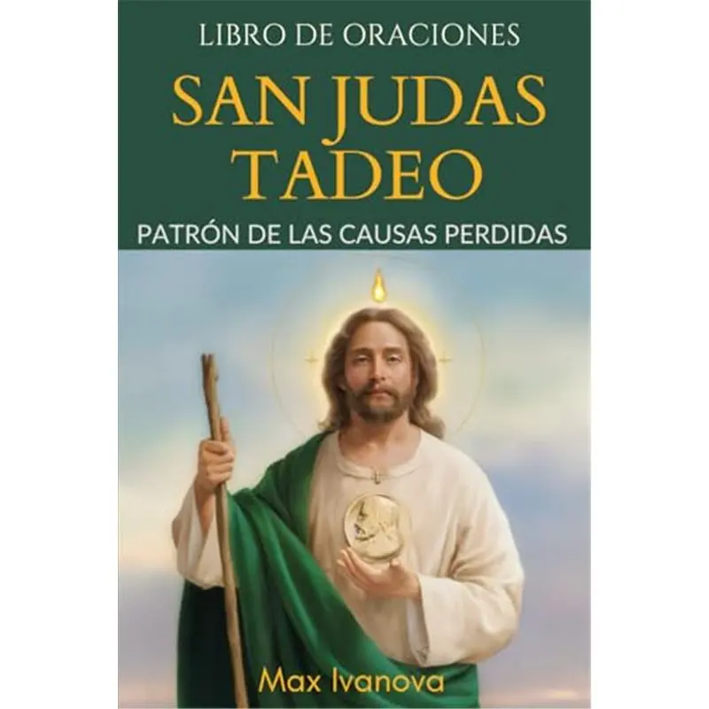 Libro De Oraciones San Judas Tadeo: Patrón de las causas perdidas (Colección Santos y Místicos) (Spanish Edition)Paperback