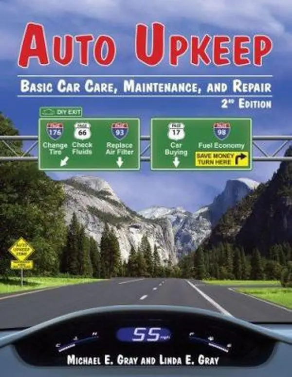 USED-Auto Upkeep: Basic Car Care, Maintenance, and Repair by Michael E. Gray (Paperback)