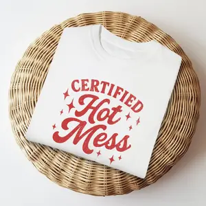 Certified Hot Mess Tee