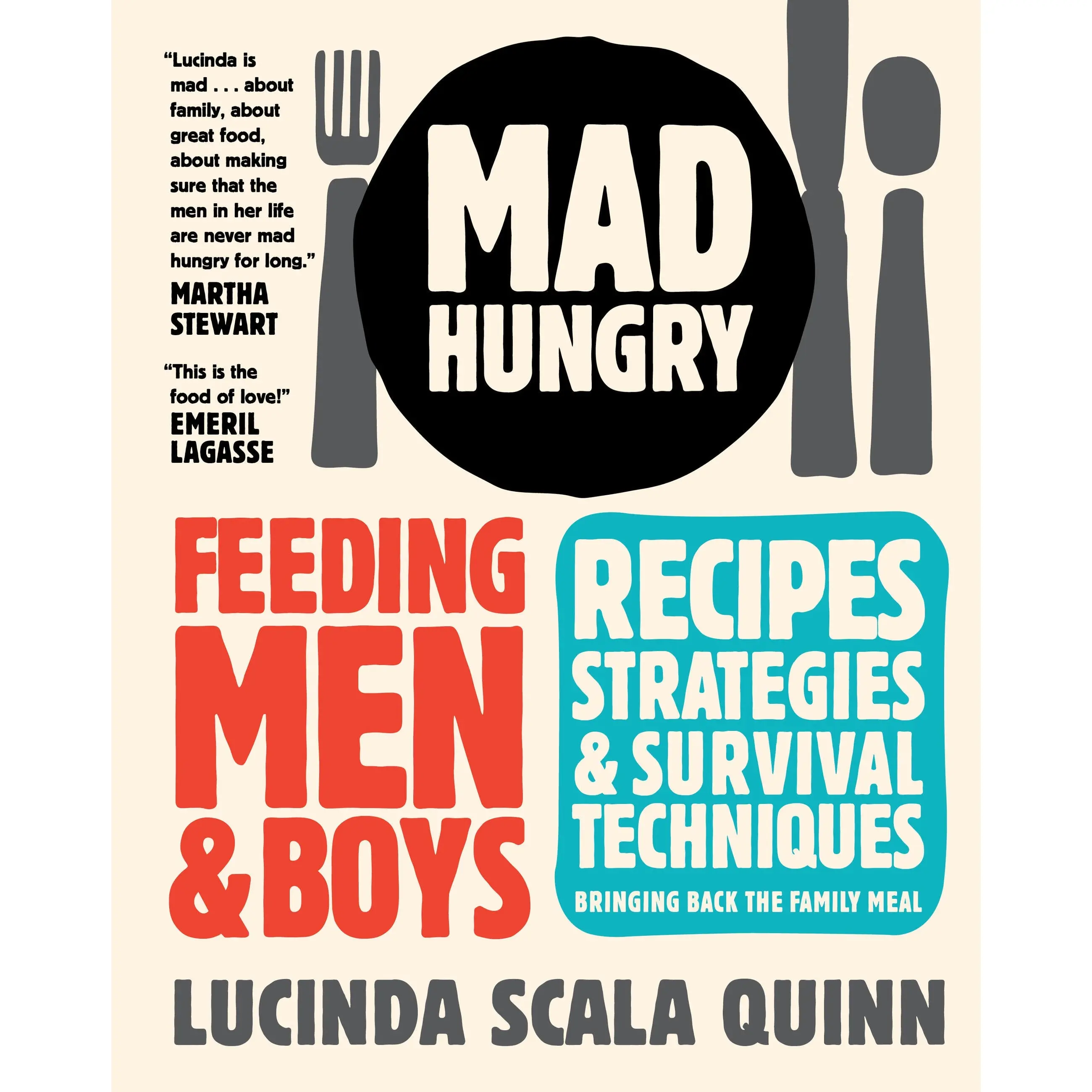 Mad Hungry by Lucinda Scala Quinn [Hardcover Book]