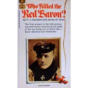 USED-Who Killed The Red Baron? by P. J. Carisella (Paperback)
