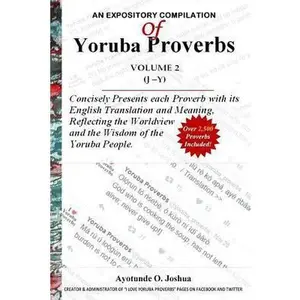 USED-An Expository Compilation of Yoruba Proverbs by Joshua, Ayotunde O. (Paperback)