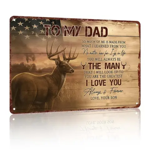 "To My Dad - The Man I Look Up To" Deer Hunting Patriotic Aluminum Metal Sign - 12x8in Father's Day Decor for Man Cave